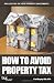 How to Avoid Property Tax