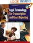 Legal Terminology for Transcription and Court Reporting