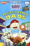 Major League Dads: LEVEL 1 (Rugrats: Ready-To-Read)
