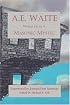 A.E. Waite - Words From a Masonic Mystic