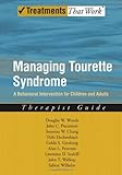 Managing Tourette syndrome : a behavioral intervention