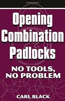 Opening Combination Padlocks: No Tools, No Problem