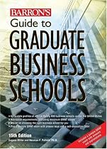 Guide to Graduate Business Schools (Barron's Guide to Graduate Business Schools)