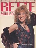 Bette Midler in the book The Divine Bette Midler