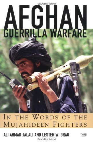 Warfare : Afghan Guerrilla Warfare Mujahideen Fighters