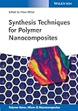 Synthesis techniques for polymer nanocomposites