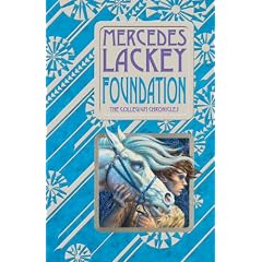 Foundation: Book One of the Collegium ChroniclesA Valdemar Novel (Heralds of Valdemar)