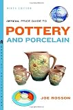 The Official Price Guide to Pottery and Porcelain, 9th Edition