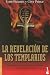 La Revelacion De Los Templarios/ the Templar Revelation (Divulgacion Enigmas y Misterios)