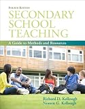 Secondary School Teaching: A Guide to Methods and Resources (with MyEducationLab) (4th Edition) (Pearson Custom Education)