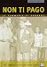 Non Ti Pago-Collector's Edition