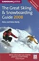 The Great Skiing and Snowboarding Guide 2008 (Cadogan Guide)