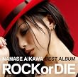 NANASE AIKAWA BEST ALBUM ��ROCK or DIE��