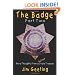 The Badge Part Two - More Thoughts From a Retired State Trooper