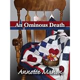 An Ominous Death (A St. Rose Quilting Bee Mystery) ~ Annette Mahon