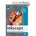 Inkscape: Umfassendes Handbuch mit gro�em Praxisteil (mitp Grafik)