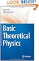Basic Theoretical Physics: A Concise Overview