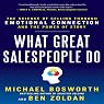 What Great Salespeople Do: The Science of Selling Through Emotional Connection and the Power of Story