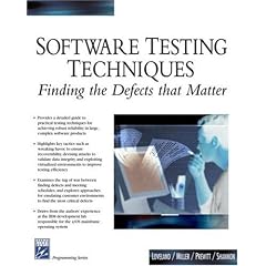 Software Testing Techniques: Finding the Defects That Matter (Charles River Media Programming)