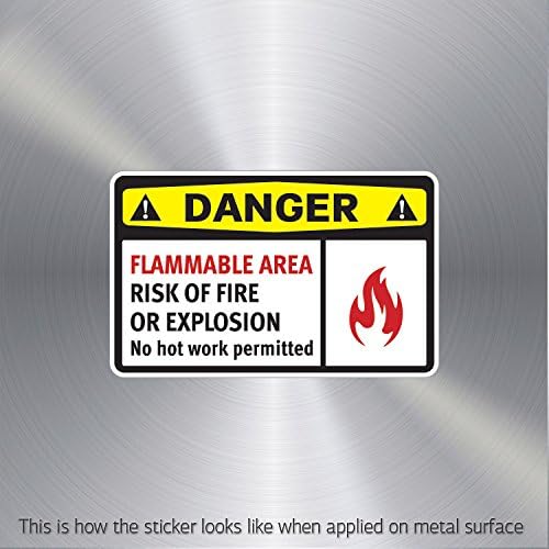Decor Stickers Danger Flammable Area Risk Of Fire Or Explosion No Hot Work (4 X 2.50 In)
