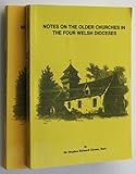 Notes on the older churches in the four Welsh dioceses