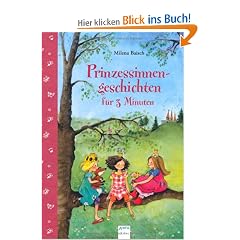 Prinzessinnengeschichten f�r 3 Minuten: 3-Minuten-Geschichtenspa�