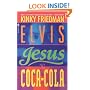 Elvis, Jesus and Coca-Cola (Kinky Friedman Novels)