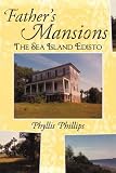 Fathers Mansions: The Sea Island Edisto