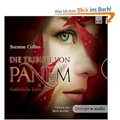 Die Tribute von Panem 2. Gef�hrliche Liebe: 6 CD's