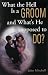 What the Hell Is a Groom and What's He Supposed to Do?