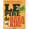 Le pire de Hara Kiri 1960-1985