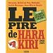 Le pire de Hara Kiri 1960-1985