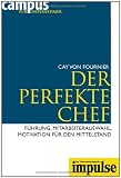 Cay von Fournier: IMPULSE - Campus f�r Unternehmer Band 1-12: Der perfekte Chef: F�hrung, Mitarbeiterauswahl, Motivation f�r den Mittelstand