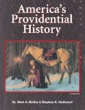 Buy : America`s Providential History (Including Biblical Principles of Education, Government, Politics, Economics, and Family Life)