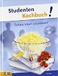 Studenten Kochbuch: Einfach, schnell und preiswert