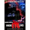 Where Evil Lives