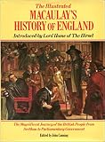 The illustrated MaCaulay's history of England : the magnificent journey of the British people from serfdom to parliamentary government