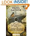 The Girl Who Came Home - A Titanic Novel