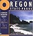 Oregon State Parks: A Complete Recreation Guide