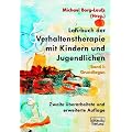 Lehrbuch der Verhaltenstherapie mit Kindern und Jugendlichen 1: Grundlagen