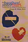 The Brother/Sister Hurt: Recognizing the Effects of Sibling Abuse