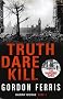 Truth Dare Kill
