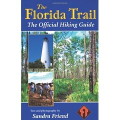 The Florida Trail: The Official Hiking Guide