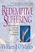 Books : Redemptive Suffering: Understanding Suffering, Living With It, Growing Through It.