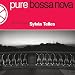 SYLVIA TELLES/PURE BOSSA NOVA