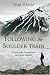 Following the Boulder Train: Travels with Prospectors and Rock Doctors