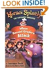 Horace Splattly: When Second Graders Attack (Horace Splattly: The Cupcaked Crusader)