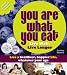 You Are What You Eat: Live Well, Live Longer