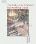 The Industrial Ethernet Networking Guide
