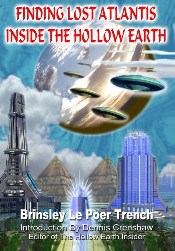 Finding Lost Atlantis Inside the Hollow Earth